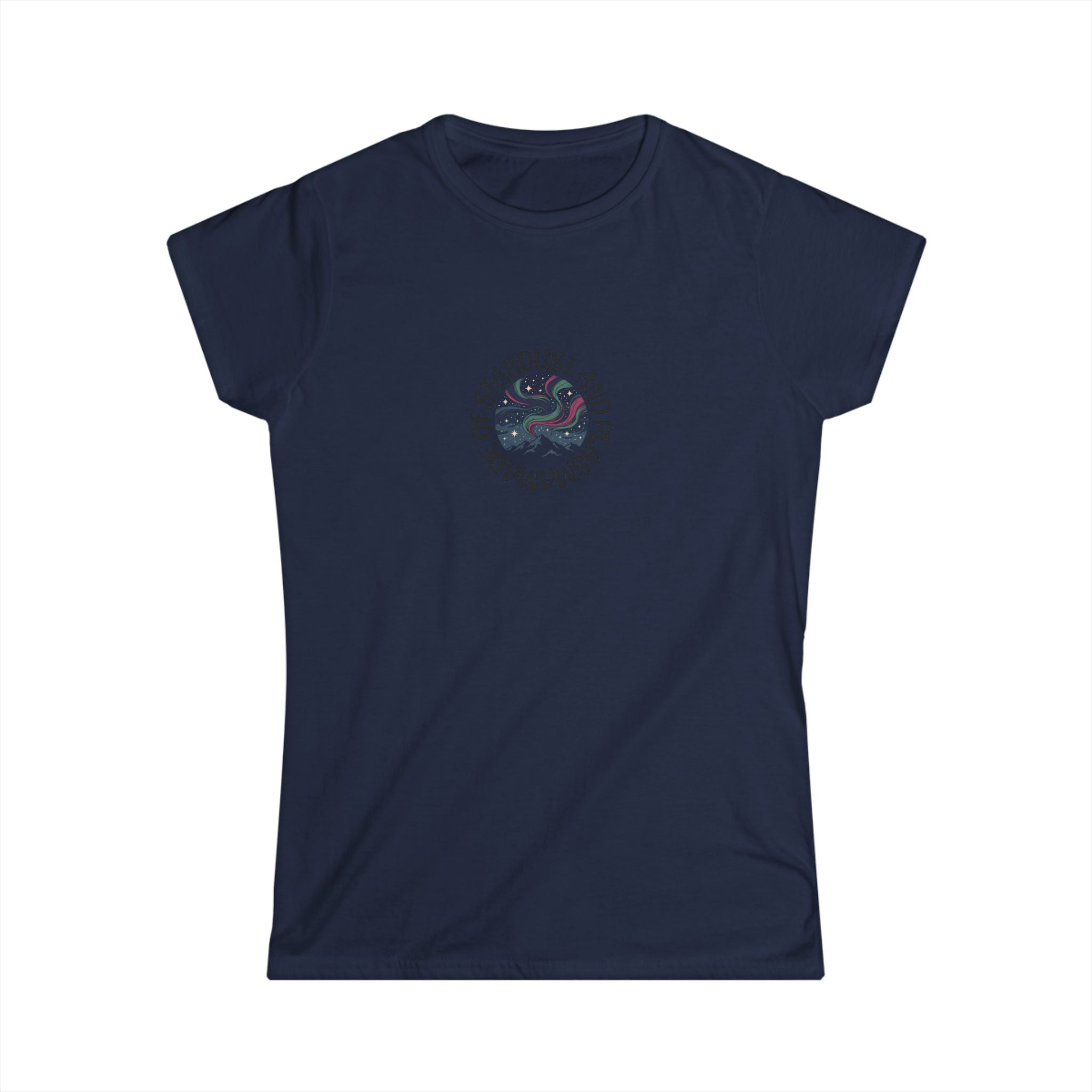 MADE OF STARDUST AND PLASMA Women's Softstyle Tee